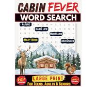 Cabin Fever Word Search Puzzles For Adults: 60+ Cozy and Challenging Word Search Puzzles Inspired by Cabin Life, Nature, and Mountain Living | 8.5x11 Inches Large Print for Easy Solving