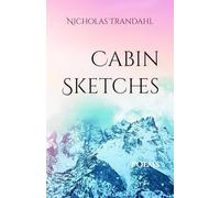 Cabin Sketches: poems