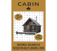 Cabin Word Search Book: Word Searches with Easy to Read Print about Cabin, Nature, Cabin Fever and More | 6x9 inches, 110 pages | 50+ Puzzles... Gift for Vacations, Holidays and Free Times.
