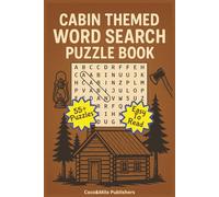Cabin Word Search Puzzle Book: Cabin Fever Word Search Puzzle Book | Easy to Read Print about Word Search About Vacation, Wildlife and Outdoors | 6x9 ... | Gift for Vacations, Holidays and Free times