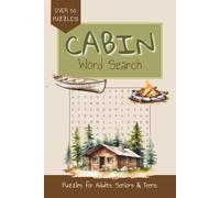Cabin Word Search Puzzle Book: Cozy Word Searches with Easy to Read Print about Cabins, Wildlife, Camping and More | 6x9 inches, 110 pages | 50+ Puzzles … Gift for Vacations, Holidays and Free Times