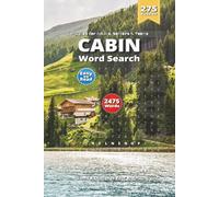 Cabin Word Search Puzzle Book: Featuring Cabins, Snowy Nights, Woodlands & More | 6x9 Inches, 550 Pages | 270 More Engaging Puzzles with Bonus Maze | A Perfect Time for Winter Days and Cozy Nights