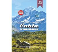 Cabin Word Search Puzzle Book: Relaxing Cabin Word Searches Featuring Pine Trees, Cabins, Rivers & More | 6x9 Inches, 110 Pages | Over 50 Puzzles for Fun Time