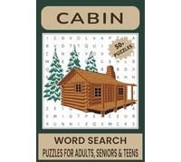 Cabin Word Search Puzzle Book: Word Searches with Easy to Read Print about Cabin, Cabin Life, Cabin Fever and More | 6x9 inches, 110 pages | 50+ Puzzles... Gift for Vacations, Holidays and Free Times.