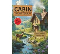 Cabin Word Search Puzzle Book: Word Searches with Easy to Read Print about Cabin Fever, Mountain Life, Backcountry Living, and More | 6x9 inches, 110 ... for Fun Vacations, Holidays and Free Times!