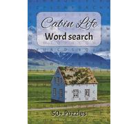 Cabin Word Search Puzzle Book: Word Searches with easy to Read Print about Cabin Fever, Mountain Life, Backcountry Living and More 6x9 inches, 110 ... Gift for Vacations, Holidays and Free Times