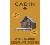 Cabin Word Search Puzzle Book: Word Searches with Easy to Read Print about Cabin, Nature, Cabin Fever and More | 6x9 inches, 110 pages | 50+ Puzzles... Gift for Vacations, Holidays and Free Times.