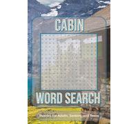 Cabin Word Search Puzzle Book: Word Searches with easy to Read Print about Cabins, Hiking, Outdoors, and More | 6x9 inches, 110 pages | 50+ Puzzles… Gift for Vacations, Holiday, and Free Times