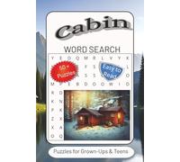 Cabin Word Search Puzzle Book: Word Searches with Easy to Read Print about Cabins, log cabins, huts and more | 6x9 inches, 110 pages | 50+ Puzzles…Gifts for Vacations, Holidays and Free Times