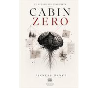 CABIN ZERO: El legado del Unabomber