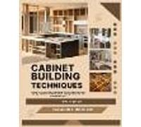 Cabinet Building Techniques