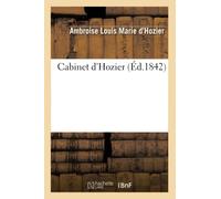 Cabinet d'Hozier (Éd.1842) (Histoire)