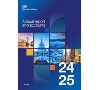 Cabinet Office Annual report and accounts 2024 to 2025 (for period 1 April 2024 to 31 March 2025) (House of Commons Paper) HC 1372