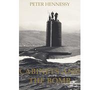 Cabinets and the Bomb: 11 (British Academy Occasional Papers)