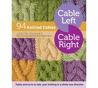 Cable Left, Cable Right : 94 Knitted Cables
