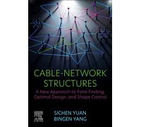 Cable-Network Structures: A New Approach to Form Finding, Optimal Design, and Shape Control