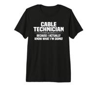 Cable Technician What I'm Doing Premium T-Shirt