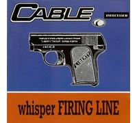 Cable - Whisper Firing Line