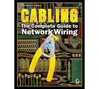 Cabling - The Complete Guide to Network Wiring