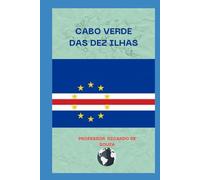 Cabo Verde das Dez Ilhas: Geografia e História