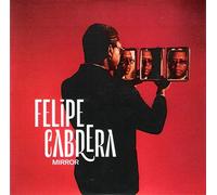 Cabrera, Felipe - Mirror