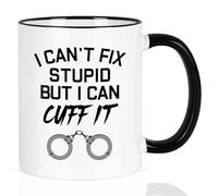 Cabtnca Police Mug, Funny Police Graduation Gift, 'I Can't Fix Stupid But I Can Cuff It' Coffee Mug, 11Oz