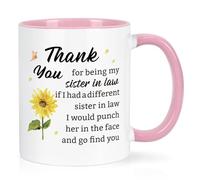Cabtnca Sister-in-Law Gifts, Thank You For Being My Sister In Law Mug 11 Oz, Funny Christmas Birthday Wedding Gifts