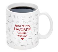 Cabtnca You're My Favorite Cardio Workout Mug, Valentines Gift for Him Her, Sexy Gifts Sexy Coffee Mug for Men Women, Funny Coffee Mugs Funny Gifts for Girlfriend Wife Adult, 11 Oz