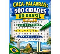 Caça Palavras: 500 Cidades do Brasil (CAÇA PALAVRAS - PAÍSES E CIDADES DO BRASIL)