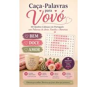 Caça-Palavras para Vovó: 60 Quebra-Cabeças em Português com Palavras de Amor, Família e Memórias | Presente Especial para Avó | Livro de Caça-Palavras ... Completas - Edição em Português do Brasil