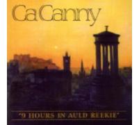 CaCanny - Nine Hours In Auld Reekie