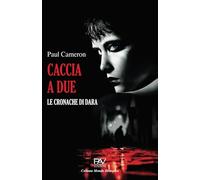 CACCIA A DUE - Le Cronache di Dara