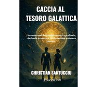 Caccia al Tesoro Galattica: Un viaggio tra i pianeti, un mistero tra le stelle
