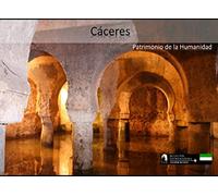 Cáceres: Patrimonio de la Humanidad