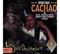 Cachao - Sus Amigos Part 2: Latin Jazz