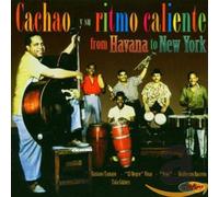 Cachao Y Su Ritmo Caliente - From Havana To New York (1957-61)