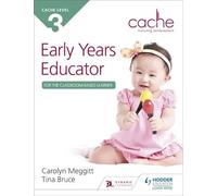 CACHE Level 3 Early Years Educator for the Classroom-Based Learner