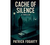 Cache Of Silence: 1 (Connor Malloy Geocaching Thriller)