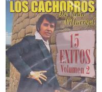 Cachorros De Juan Villarreal - 15 Hits 2
