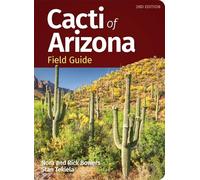 Cacti of Arizona Field Guide (Cacti Identification Guides)