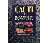 Cacti: The Illustrated Dictionary