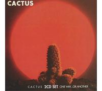 Cactus - Cactus / One Way Or Another