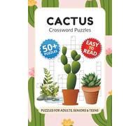 Cactus Crossword Puzzles: Crossword Puzzles with Easy to Read Print about Cactus, Plants, Desert-themed Vocabulary and More I 6x9 inches, 120 pages I 50+… Gift for Vacations, Holidays and Relaxation