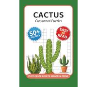 Cactus Crossword Puzzles: Crossword Puzzles with Easy to Read Print about Cactus, Plants, Species and More I 6x9 inches, 120 pages I 50+ Puzzles … Great Gift for gardeners and plant lovers