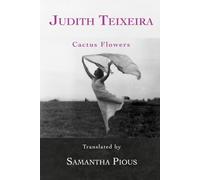 Cactus Flowers: Selected Poems