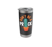 Cactus Gardening Succulent Don't Be A Prick Stainless Steel Insulated Tumbler