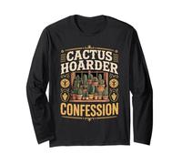 Cactus Hoarder Confession Plant Lover Long Sleeve T-Shirt