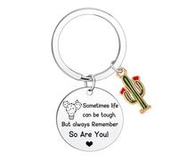 Cactus Keyring Inspirational Gifts for Women Motivational Keyring Funny Encouragement Gift for Daughter Son Sister Best Friend Cactus Decor (sometimes life can be tough but always remember so are you)