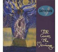 Cactus Rain - Till Comes The Morning