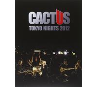 Cactus - Tokyo Nights 2012 -Digi-